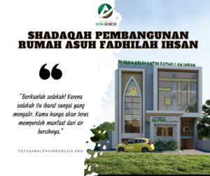 Shodaqoh Pembangunan Asrama Yatim Jakarta